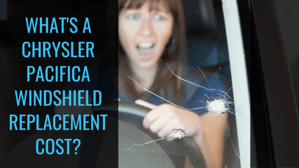 Chrysler Pacifica Windshield Replacement Cost banner