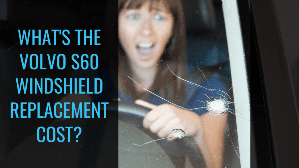 Volvo S60 windshield replacement cost banner