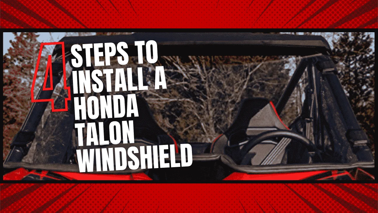 4 Simple steps to install a new Honda Talon windshield