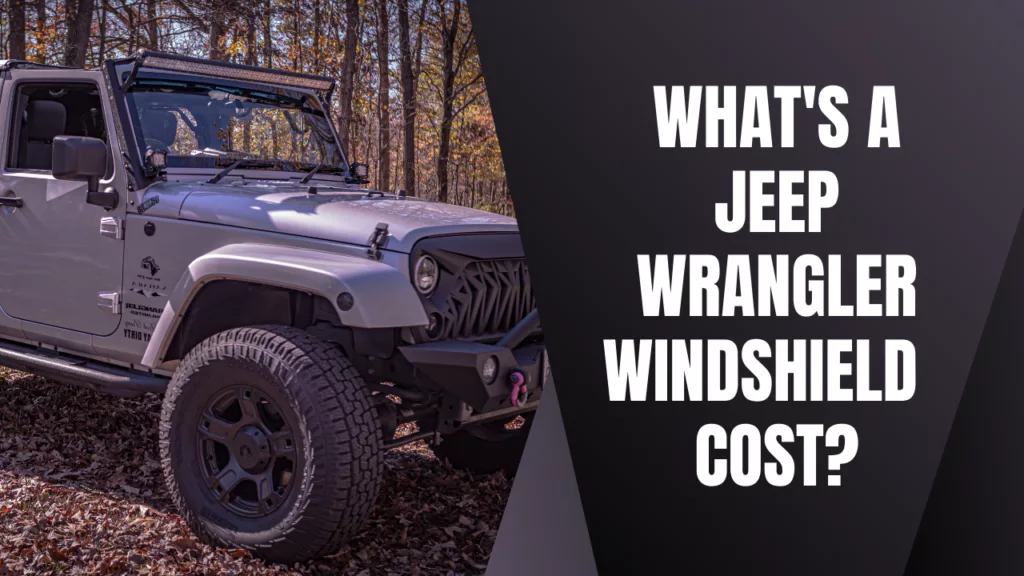 Jeep wrangler windshield cost banner