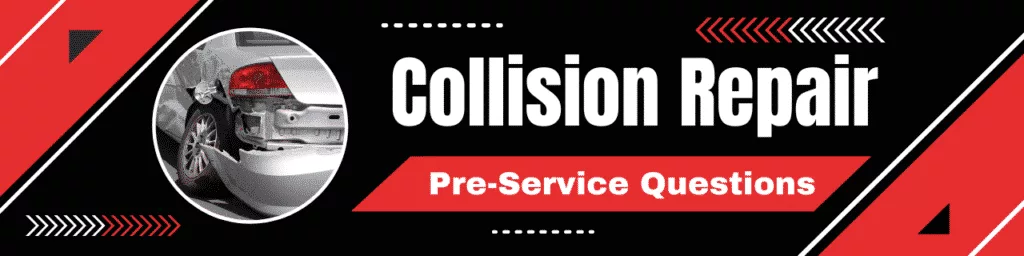 Collision repair pre-service questions banner