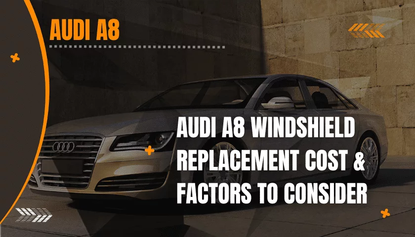 Audi A8 windshield replacement cost banner