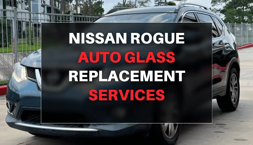 Nissan Rogue windshield replacement cost banner