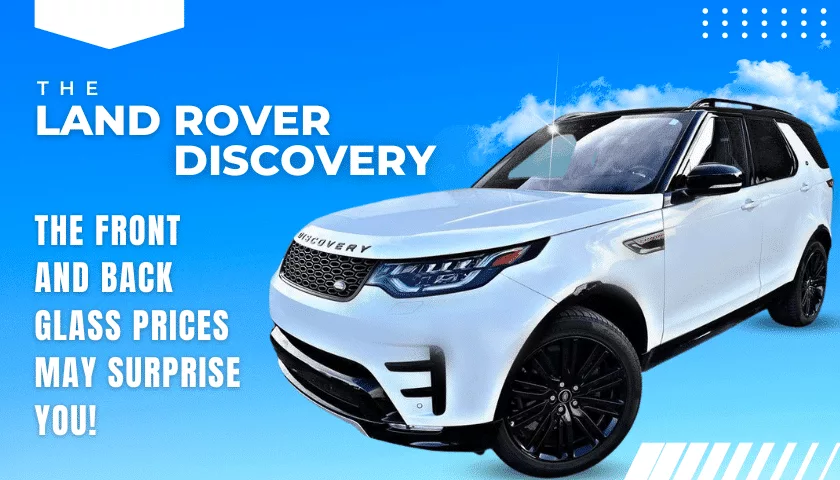 Land Rover Discovery windshield replacement cost banner