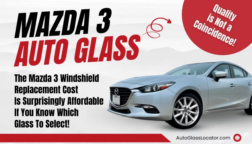 Mazda 3 windshield replacement cost banner