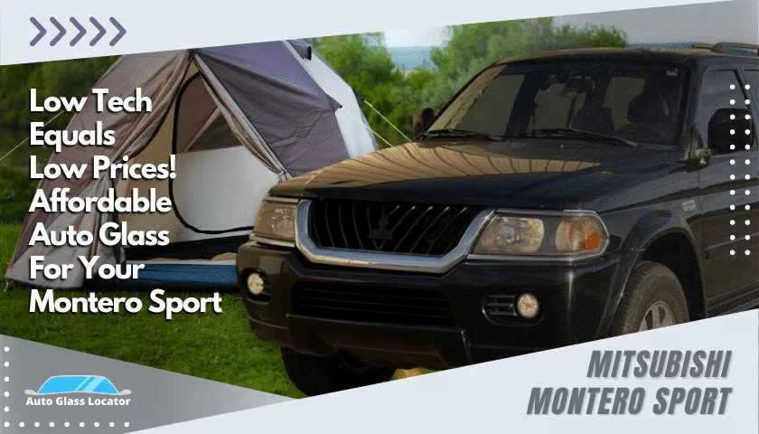 Mitsubishi Montero Sport windshield cost banner